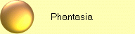     Phantasia